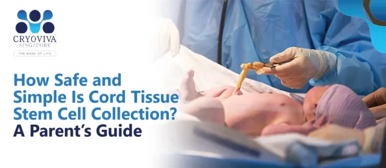 Read more about the article How Safe and Simple Is Cord Tissue Stem Cell Collection? A Parent’s Guide
